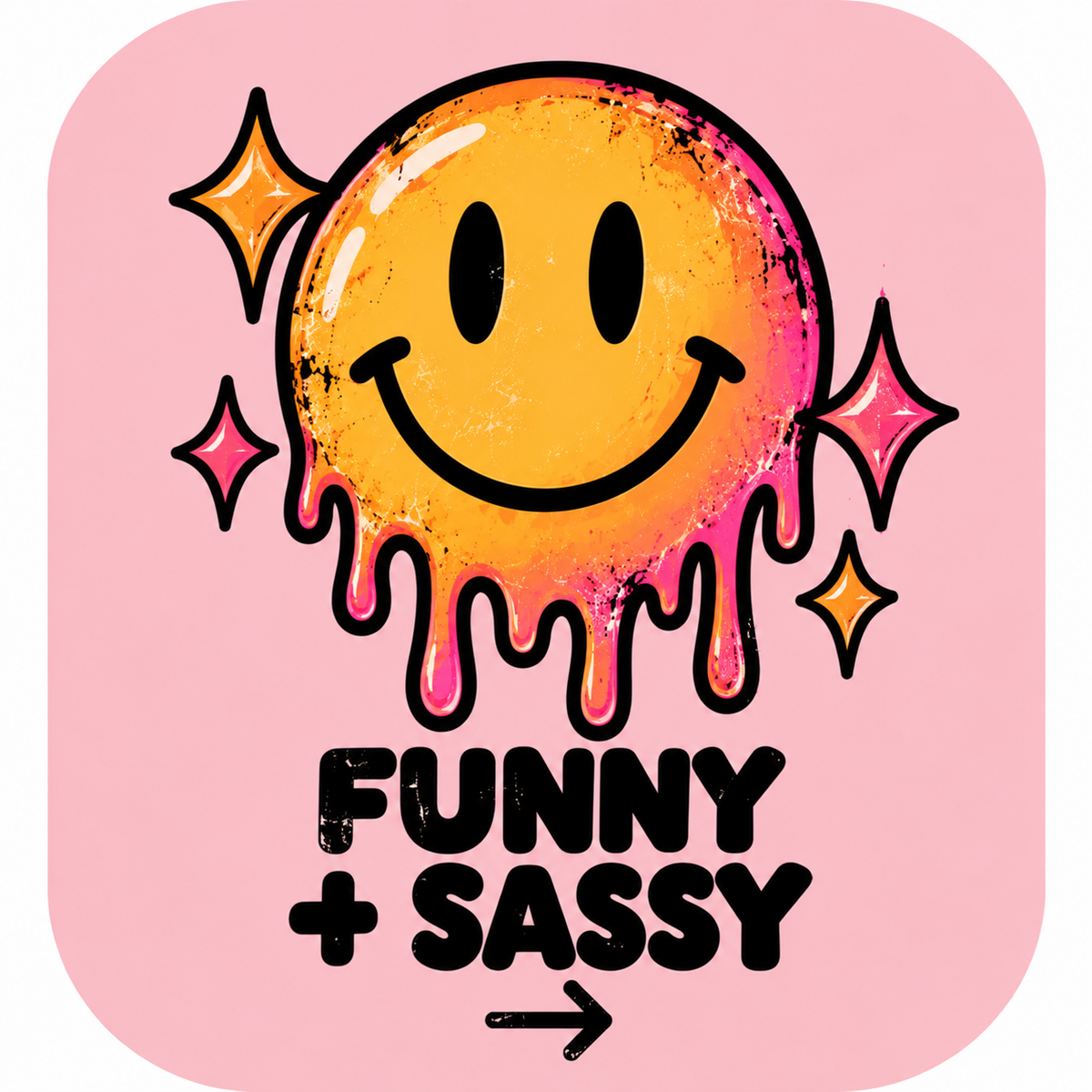 FUNNY+SASSY
