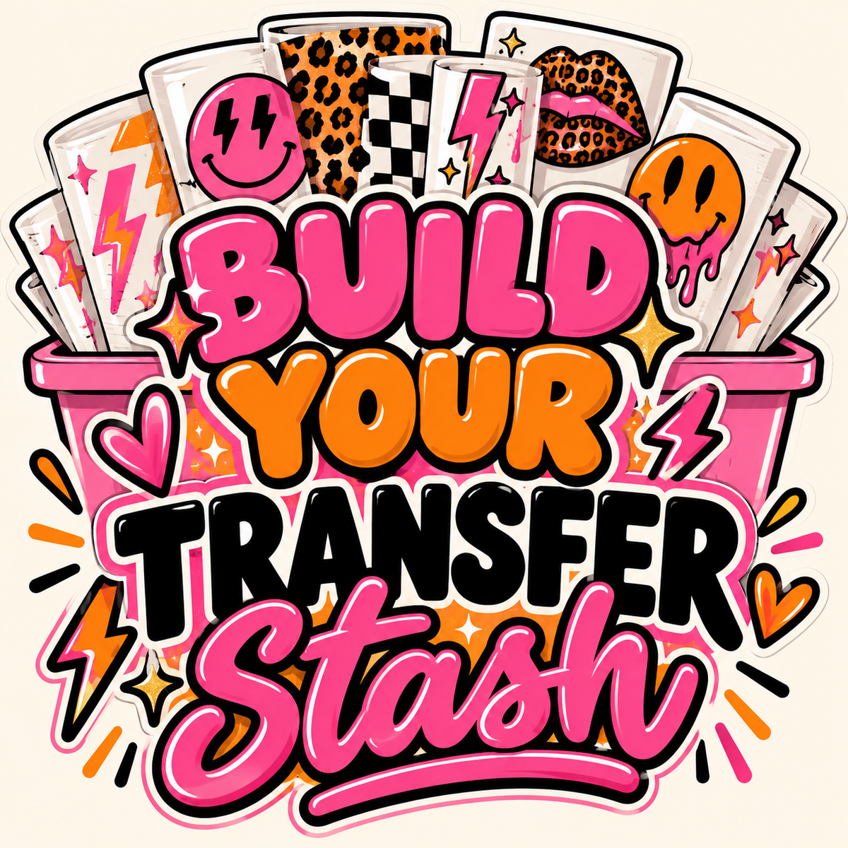 BUILD YOUR TRANSFER STASH