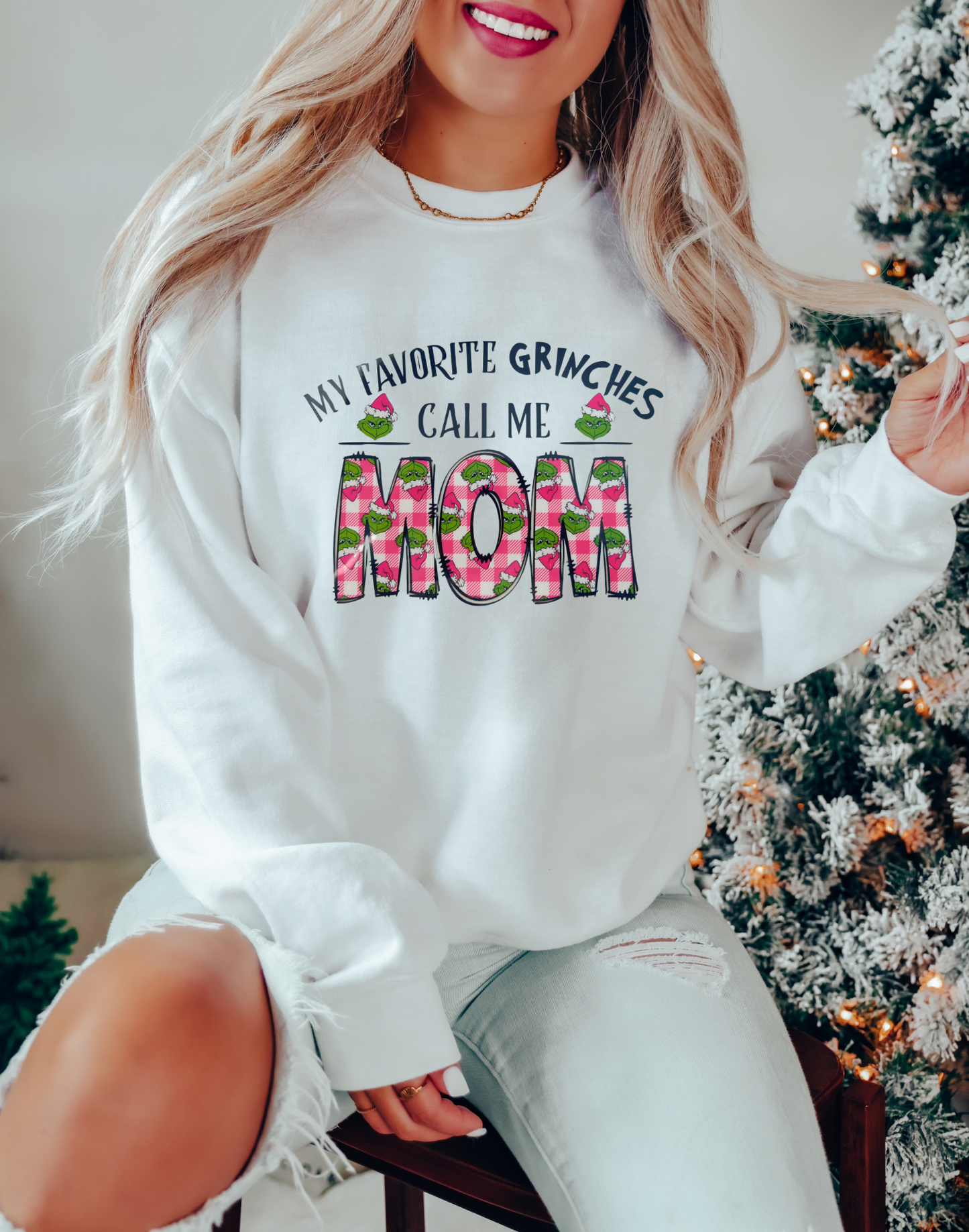 Favorite Grinches Call me Mom Sweatshirt